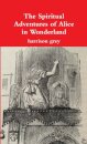 The Spiritual Adventures of Alice in Wonderland