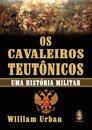 Os Cavaleiros Teutônicos