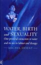 Water, Birth and Sexuality
