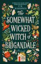 The Somewhat Wicked Witch of Brigandale
