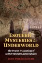 Esoteric Mysteries of the Underworld