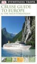 Cruise Guide To Europe Eyewitness Travel Guide