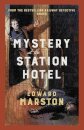 Mystery at the Station Hotel