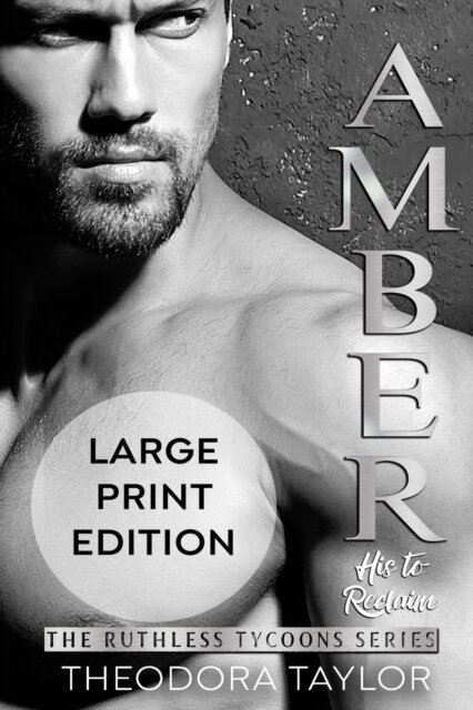 AMBER - His to Reclaim (Ruthlessly Obsessed Duet, Book 2)