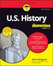 U.S. History For Dummies, 5th Edition (+ Chapter Quizzes Online)