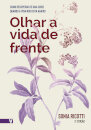 Olhar A Vida De Frente