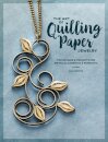The Art of Quilling Paper Jewelry