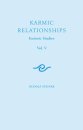 Karmic Relationships: Esoteric Studies