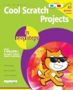 Cool Scratch Projects in Easy Steps
