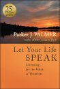 Let Your Life Speak