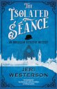 The Isolated Seance