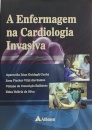 A Enfermagem na Cardiologia Invasiva