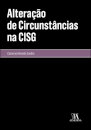 Alteração De Circunstâncias Na Cisg