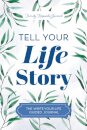 Tell Your Life Story