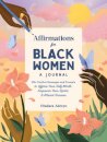 Affirmations for Black Women: A Journal