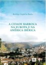A Cidade Barroca Na Europa E Na América Ibérica