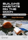Building Habitats on the Moon