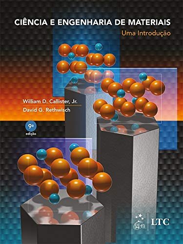 Ciência E Engenharia De Materiais Uma Introdução