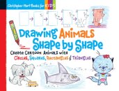 Drawing Animals Shape by Shape