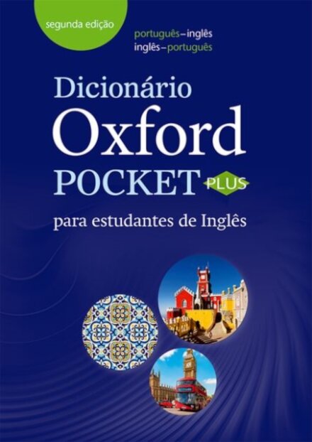 Dicionário Oxford Pocket para estudantes de Inglês (Português-Inglês / Inglês-Português) 2nd Edition
