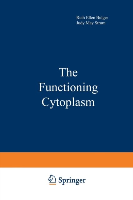 The Functioning Cytoplasm
