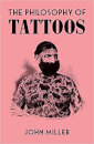 The Philosophy Of Tattoos