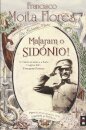 Bis - Mataram o Sidónio!