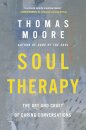 Soul Therapy : The Art and Craft of Caring Conversations