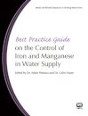 Best Practice Guide on the Control of Iron and Manganese in Water Supply