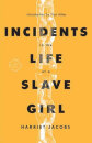 Incidents In The Life Of A Slave Girl
