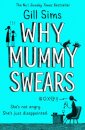 Why Mummy Swears