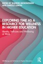 Exploring Time as a Resource for Wellness in Higher Education
