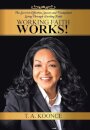 Working Faith Works!