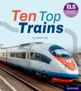 Essential Letters and Sounds: Essential Phonic Readers: Oxford Reading Level 6: Ten Top Trains