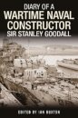 Diary of a Wartime Naval Constructor