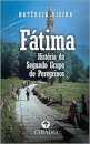 Fátima - História do Segundo Grupo de Peregrinos