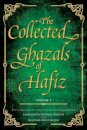 The Collected Ghazals of Hafiz - Volume 2