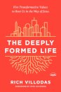 The Deeply Formed Life