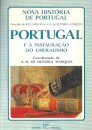 Portugal e a Instauração do Liberalismo - Nova História de Portugal Volume IX