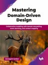 Mastering Domain-Driven Design