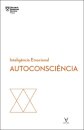 Autoconsciência – Inteligência emocional