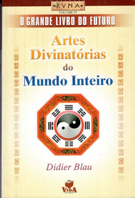 Artes Divinatórias do Mundo Inteiro