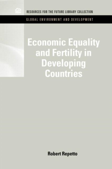 Economic Equality and Fertility in Developing Countries