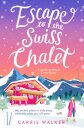 Escape to the Swiss Chalet