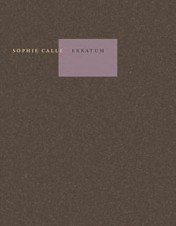 Sophie Calle - Erratum