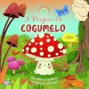 Ciclos da Natureza 8: A Viagem do Cogumelo