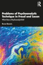Problems of Psychoanalytic Technique in Freud and Lacan