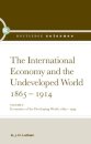 The International Economy and the Undeveloped World 1865-1914