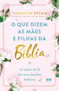 O Que Dizem As Mães E Filhas Da Bíblia
