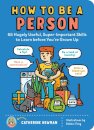 How to Be a Person